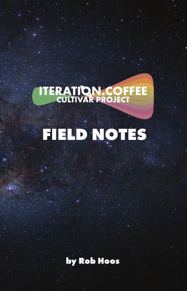 Iteration.Coffee Cultivar Project: Field Notes By Rob Hoos