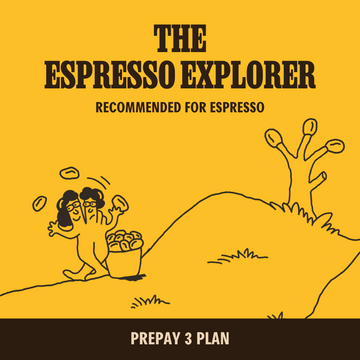 [PrePay 3 Plan] The Espresso Explorer