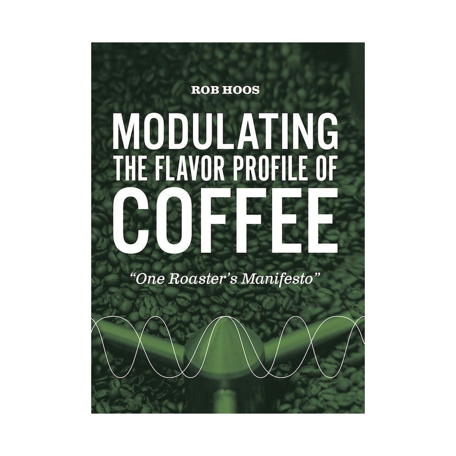 Modulating The Flavor Profile Of Coffee By Rob Hoos