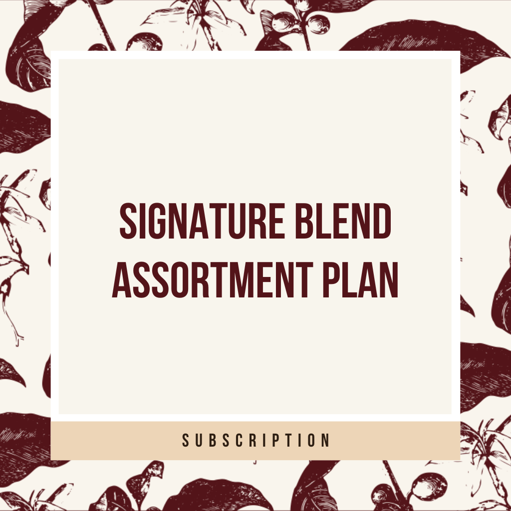 Signature Blend Assortment Plan